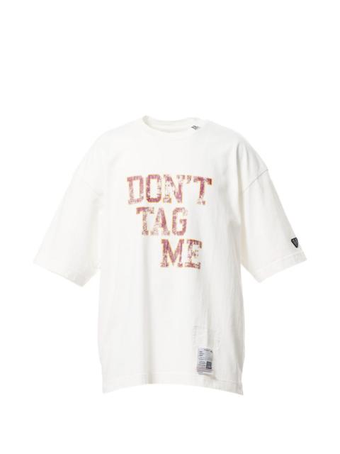 Don't Tag Me printed T-shirt