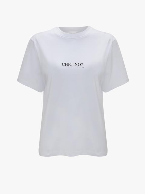 White Chic No? Slogan T-Shirt In White