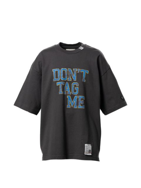 Don't Tag Me printed T-shirt