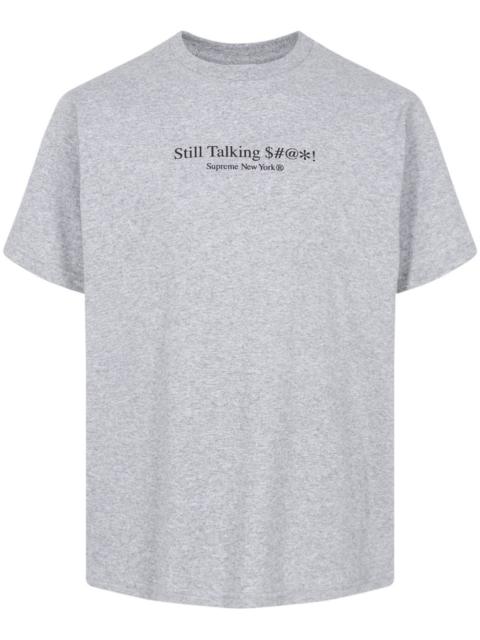 Still Talking T-shirt