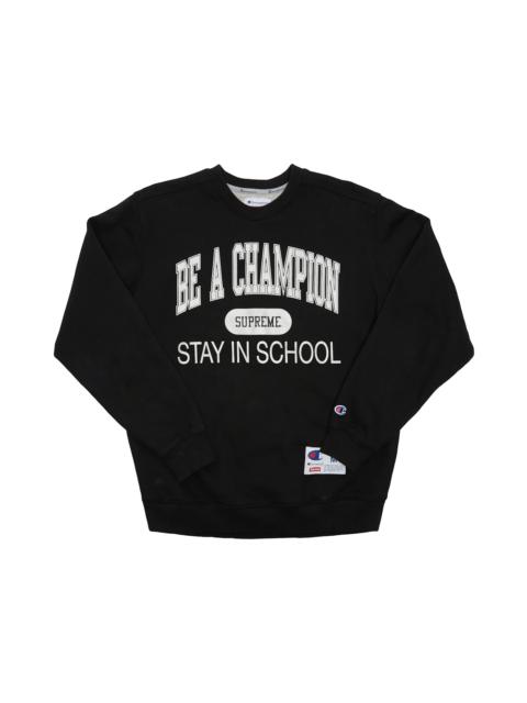 Supreme Champion Stay In School Crewneck Black