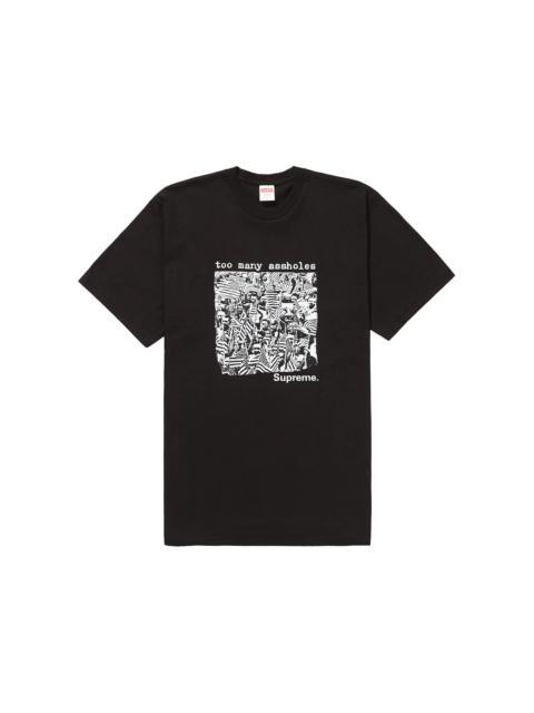 Supreme Too Many Assholes Tee Black