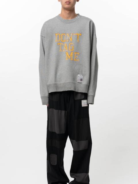 Don't Tag Me Printed Sweatshirt