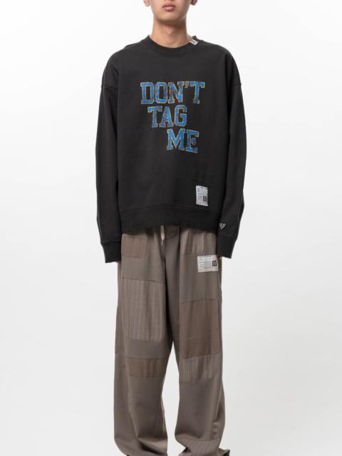 Don't Tag Me Printed Sweatshirt