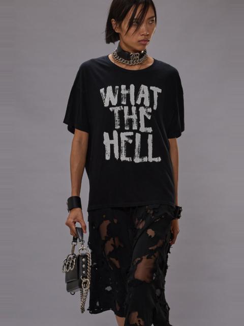 WHAT THE HELL RELAXED T