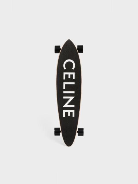 LONGBOARD CELINE LOGO PRINT