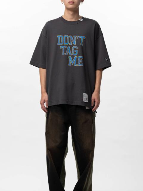 Don't Tag Me Printed T-shirt