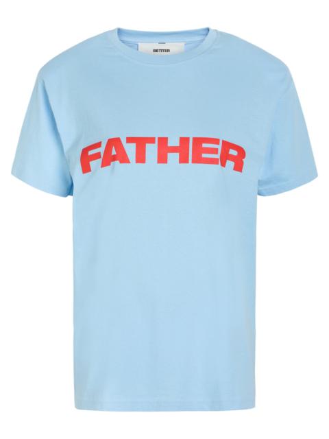 Bettter Father Printed Cotton T-shirt